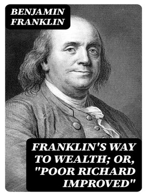 cover image of Franklin's Way to Wealth; or, "Poor Richard Improved"